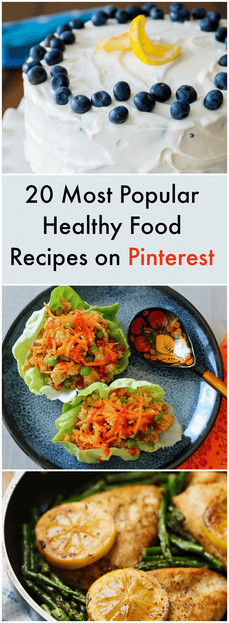 Most Healthy Snacks
 20 Most Popular Healthy Food Recipes on Pinterest