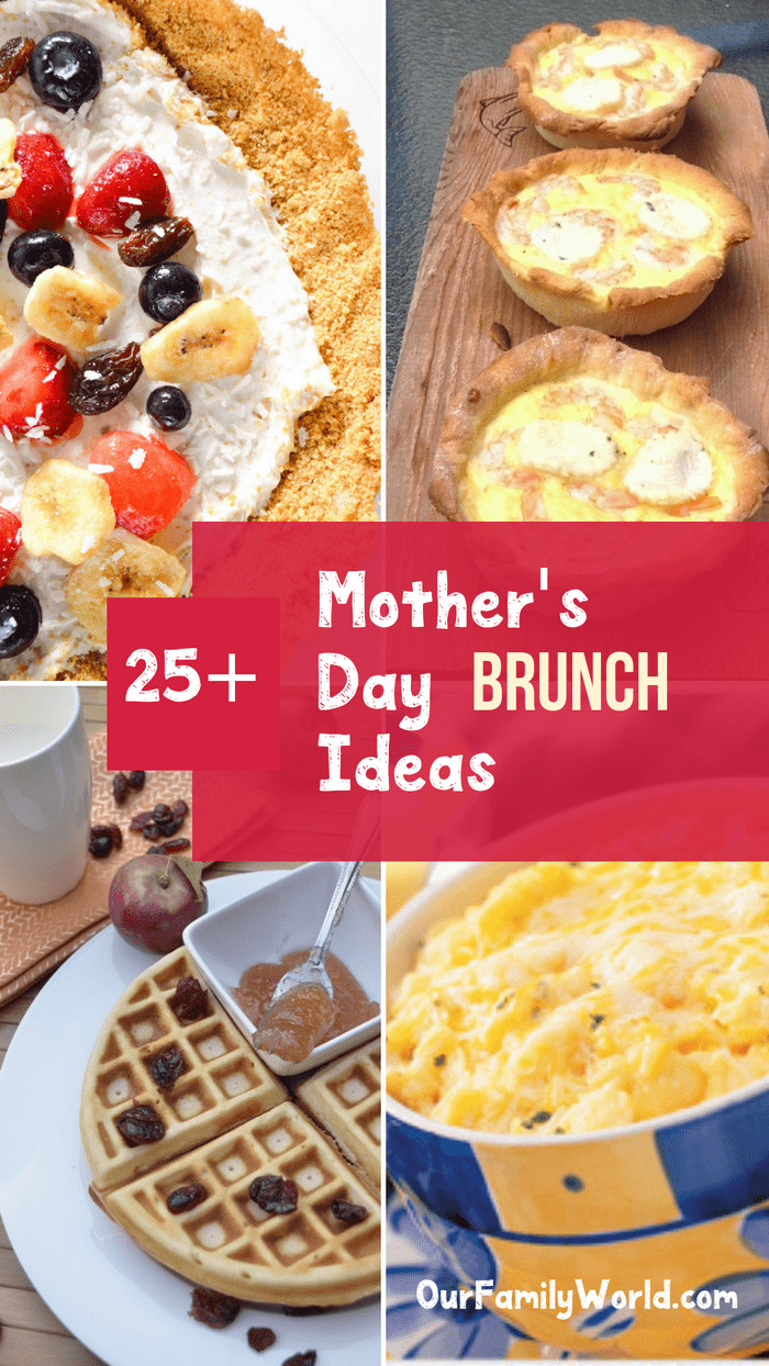 Mother Day Breakfast Recipes
 Top 25 Best Brunch Recipes for Mother s Day Our Family World