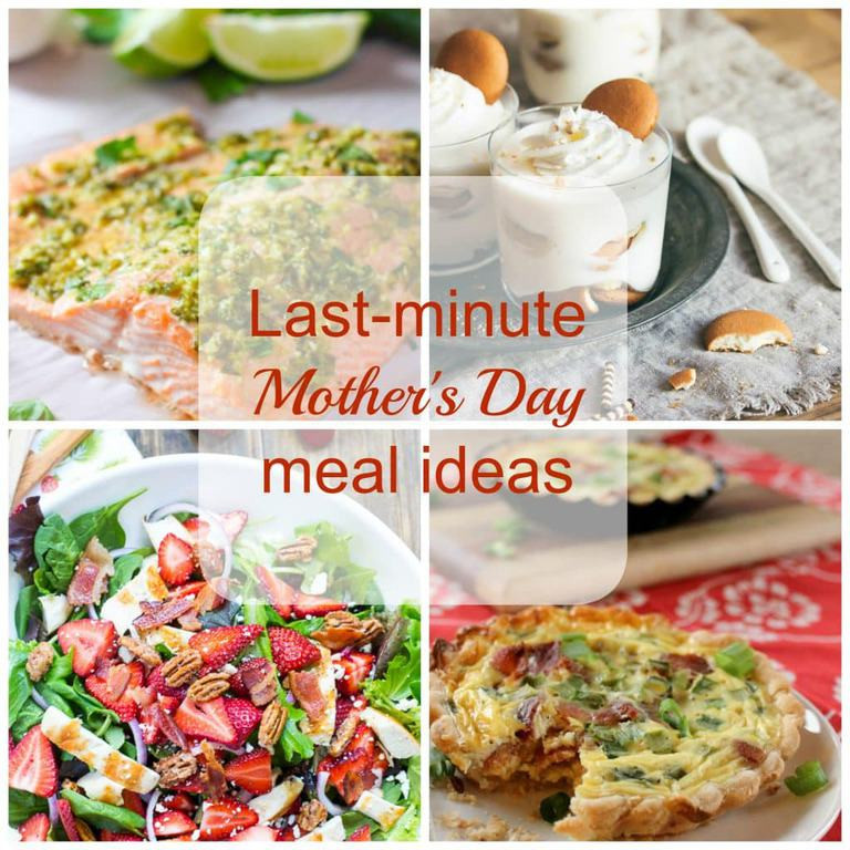 Mothers Day Dinner Ideas
 Last minute Mother s Day meal ideas