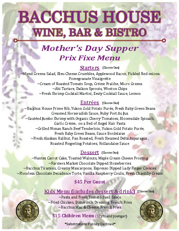 Mothers Day Dinner Restaurant
 Mother s Day 2015 Bacchus House Wine Bar & Bistro