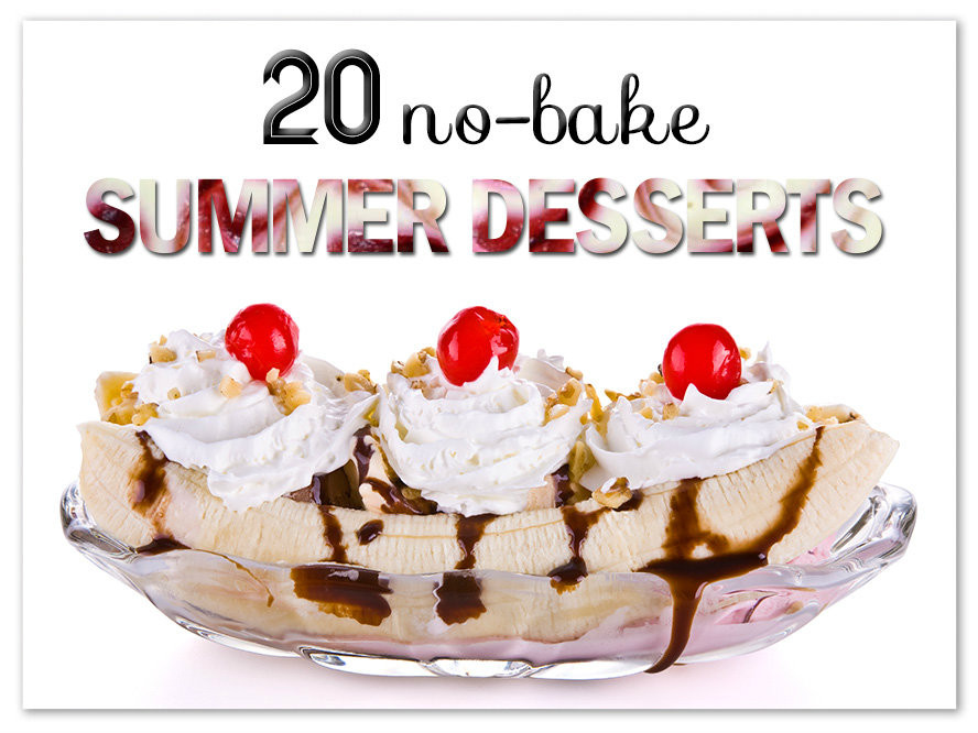 No Bake Desserts For Summer
 Top 20 No Bake Summer Desserts