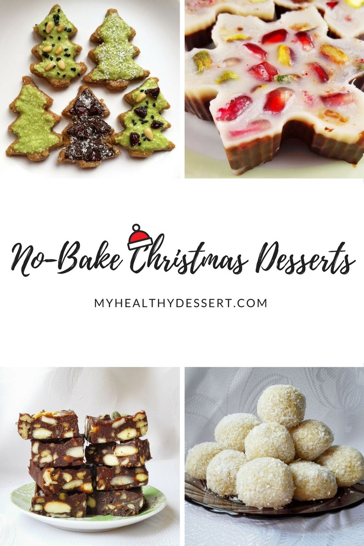 No Bake Healthy Desserts
 Delicious No Bake Christmas Desserts My Healthy Dessert