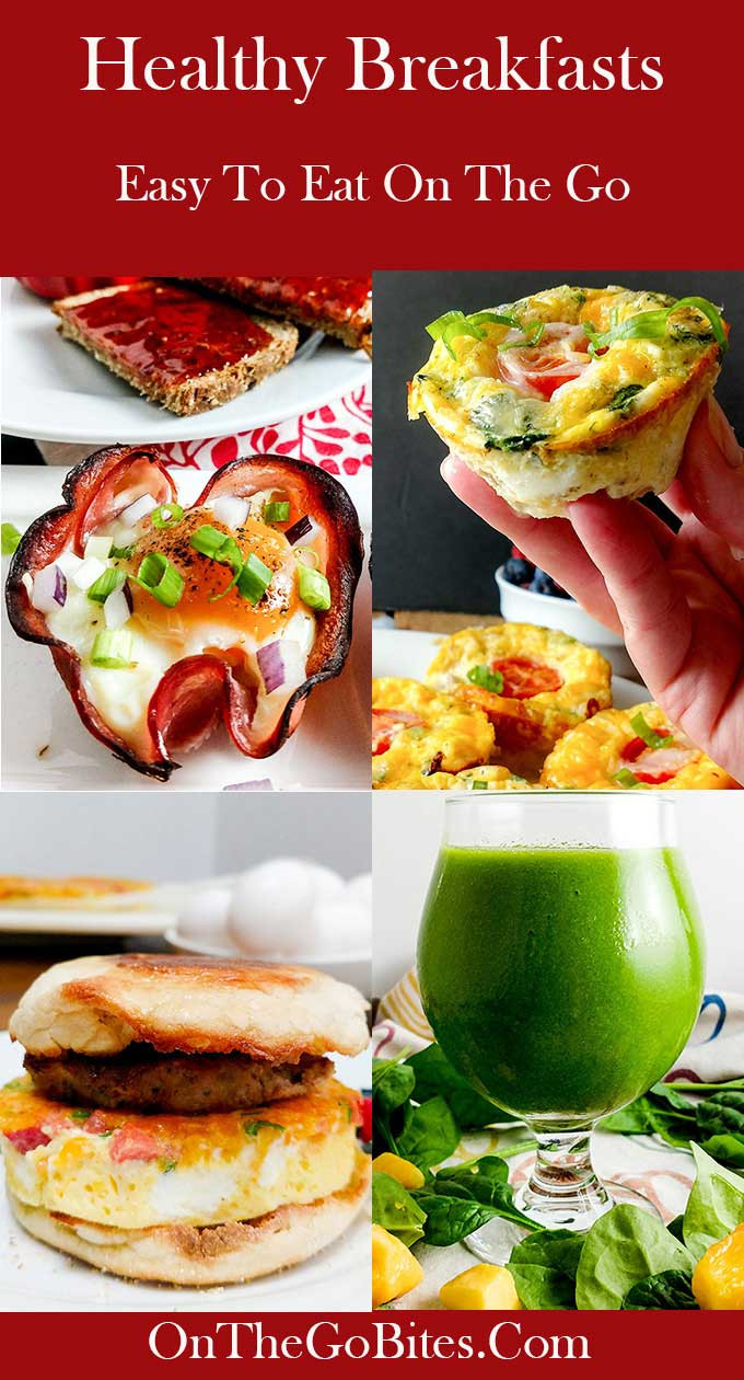 On The Go Healthy Breakfast
 Healthy Breakfasts For Work RoundUp The Go Bites