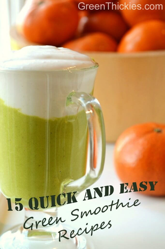 Organic Smoothie Recipes
 quick green smoothie