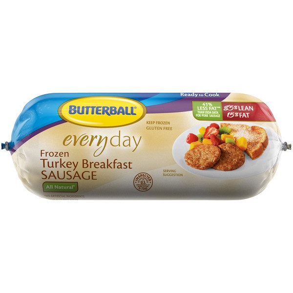 Organic Turkey Sausage
 Butterball Everyday All Natural Frozen Breakfast Turkey