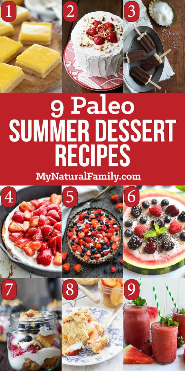 Paleo Summer Desserts
 9 Paleo Summer Dessert Recipes for the Best Party Ever