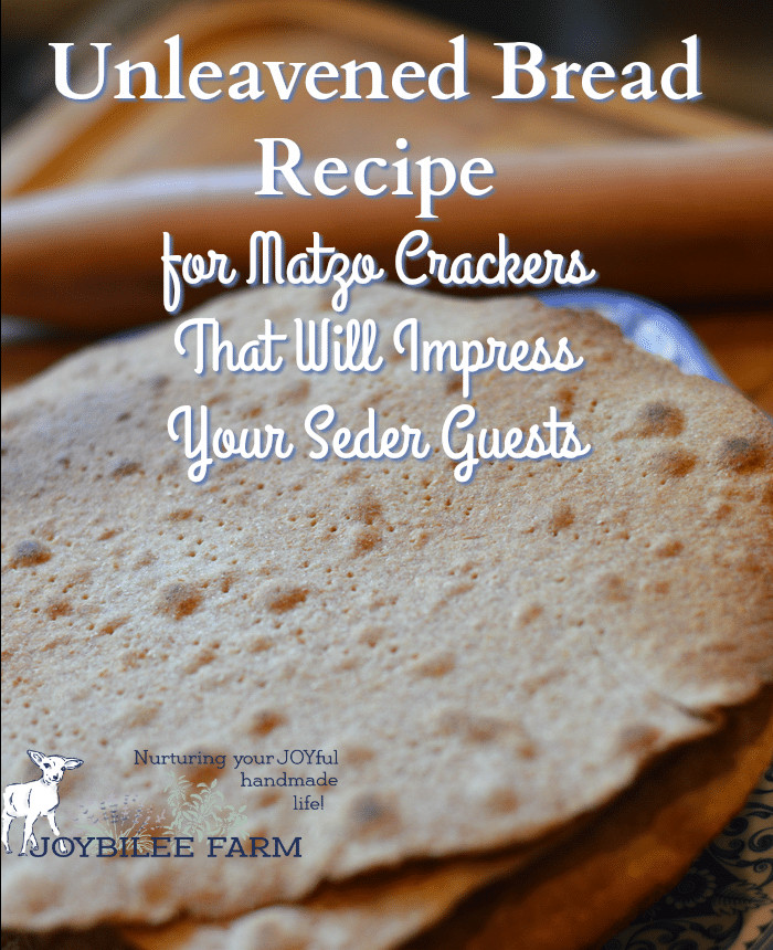 Passover Bread Recipes
 Unleavened Bread Recipe for Matzo Crackers That Will