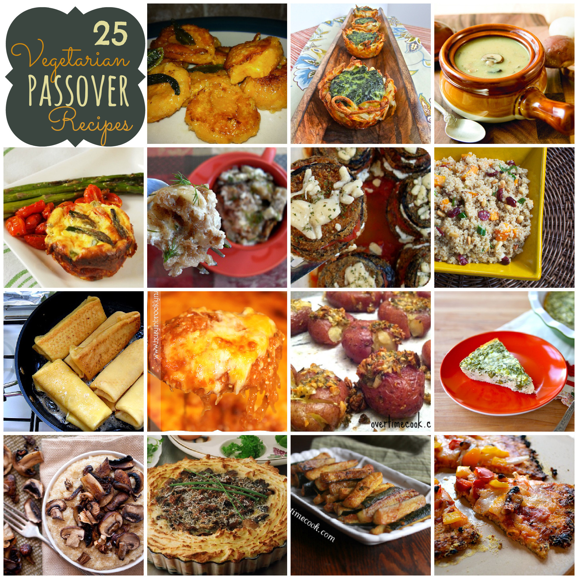 Passover Dinner Recipe
 25 Ve arian Passover Recipes