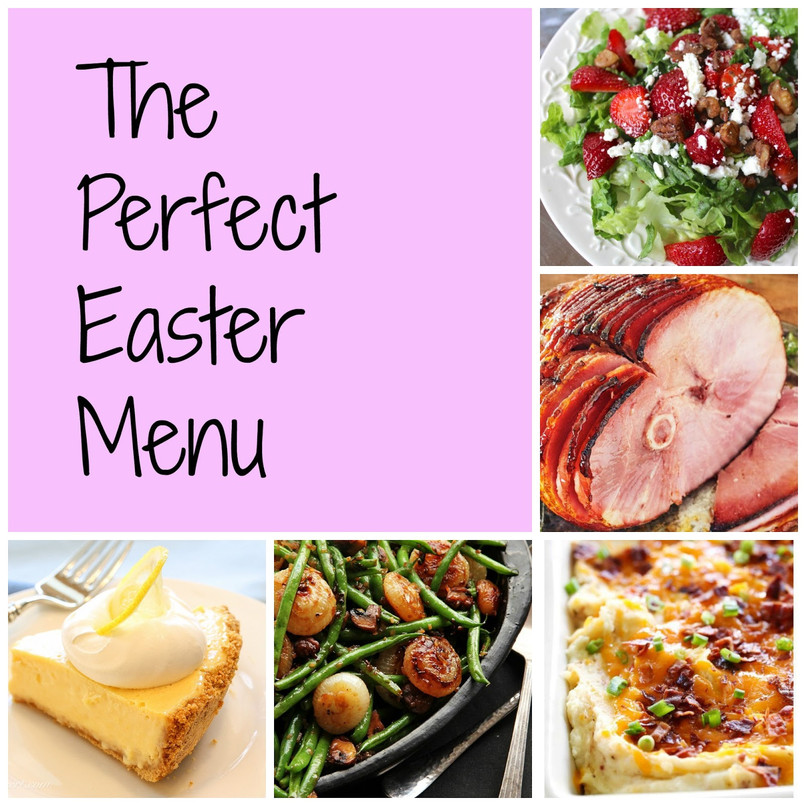 Perfect Easter Dinner Menu
 The Horton Family The Perfect Easter Menu