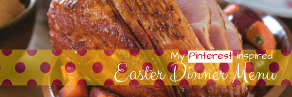 Perfect Easter Dinner Menu
 The perfect Easter dinner menu