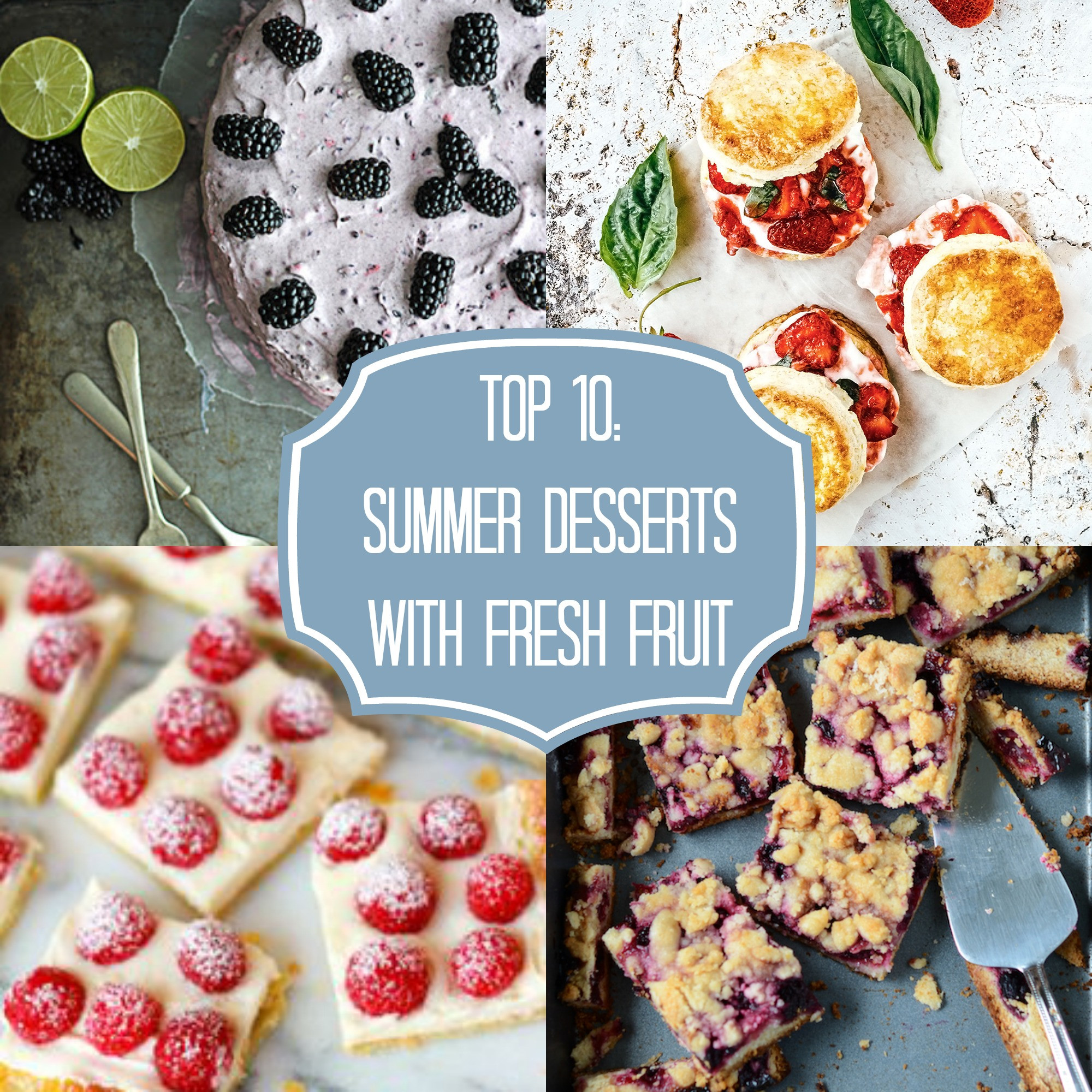 Popular Summer Desserts
 Top 10 Fresh Fruit Summer Desserts Rainbow Delicious