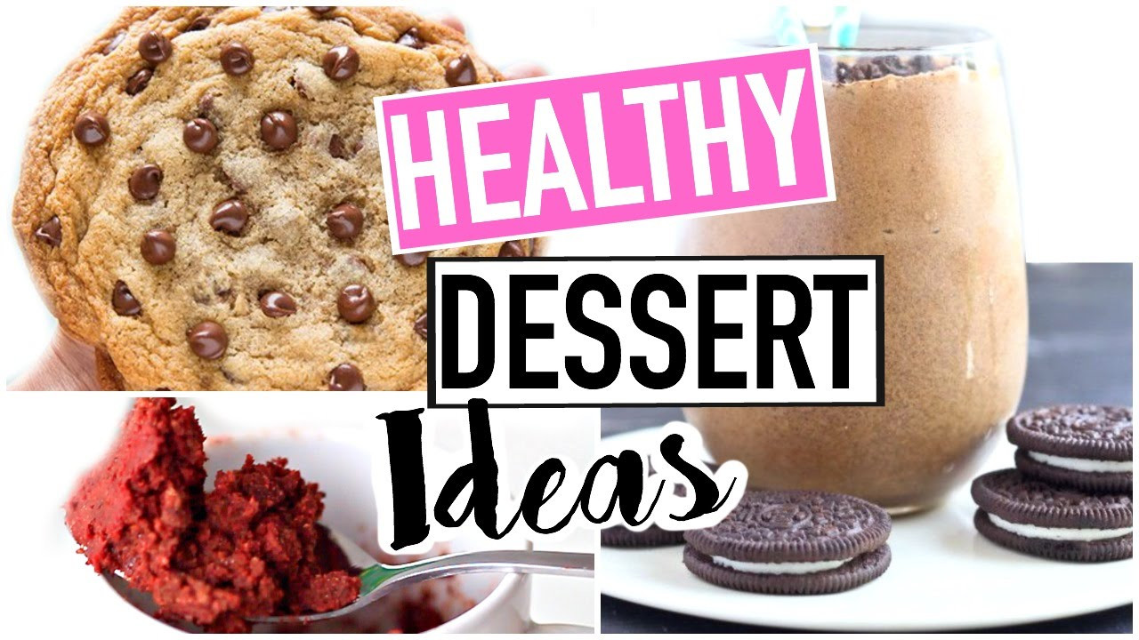 Quick And Easy Healthy Desserts
 HEALTHY DESSERT IDEAS Easy Quick