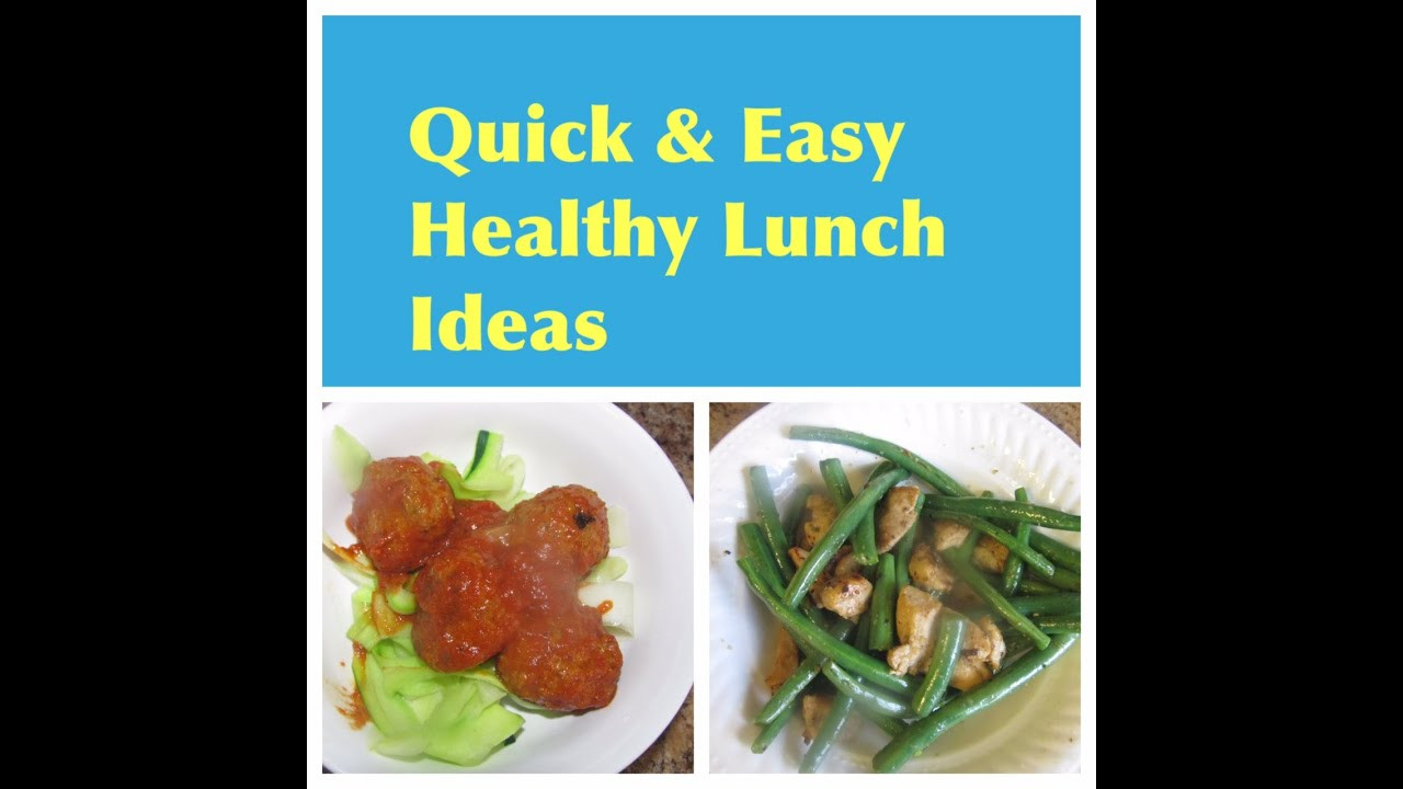 Quick And Easy Healthy Lunches
 Quick & Easy Healthy Lunch Ideas