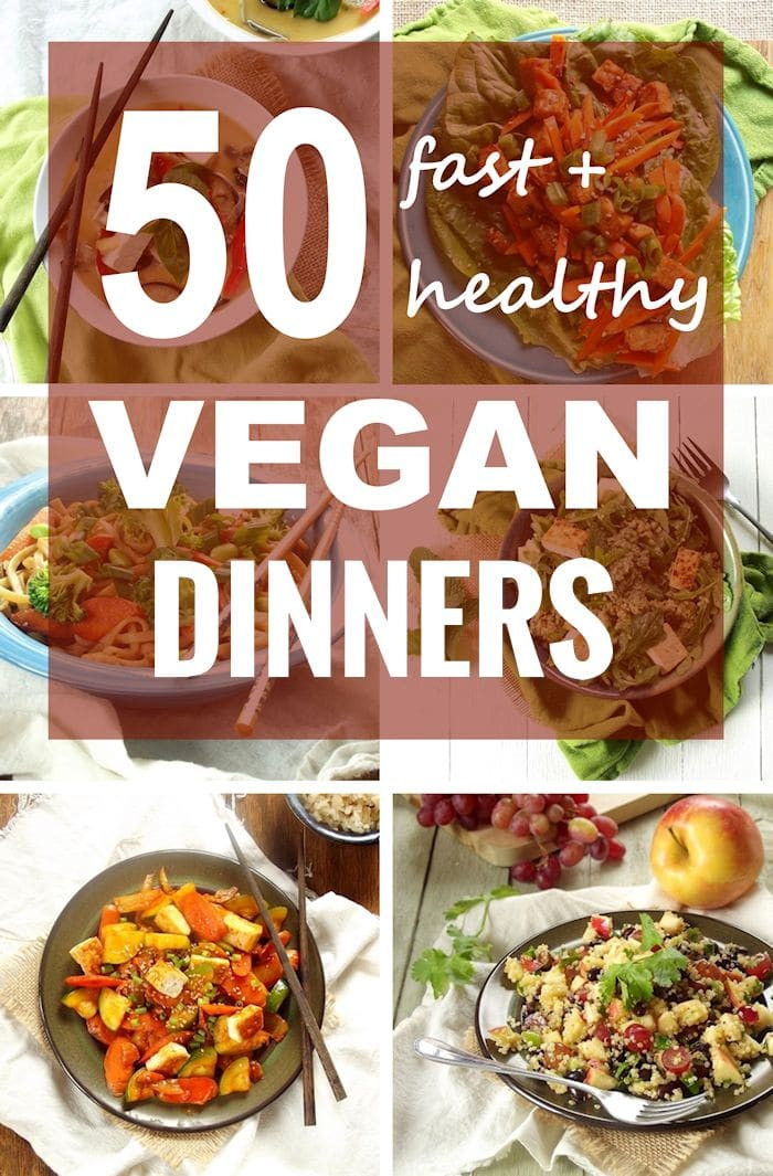 Quick And Healthy Dinner
 50 Fast and Healthy Vegan Dinners Connoisseurus Veg