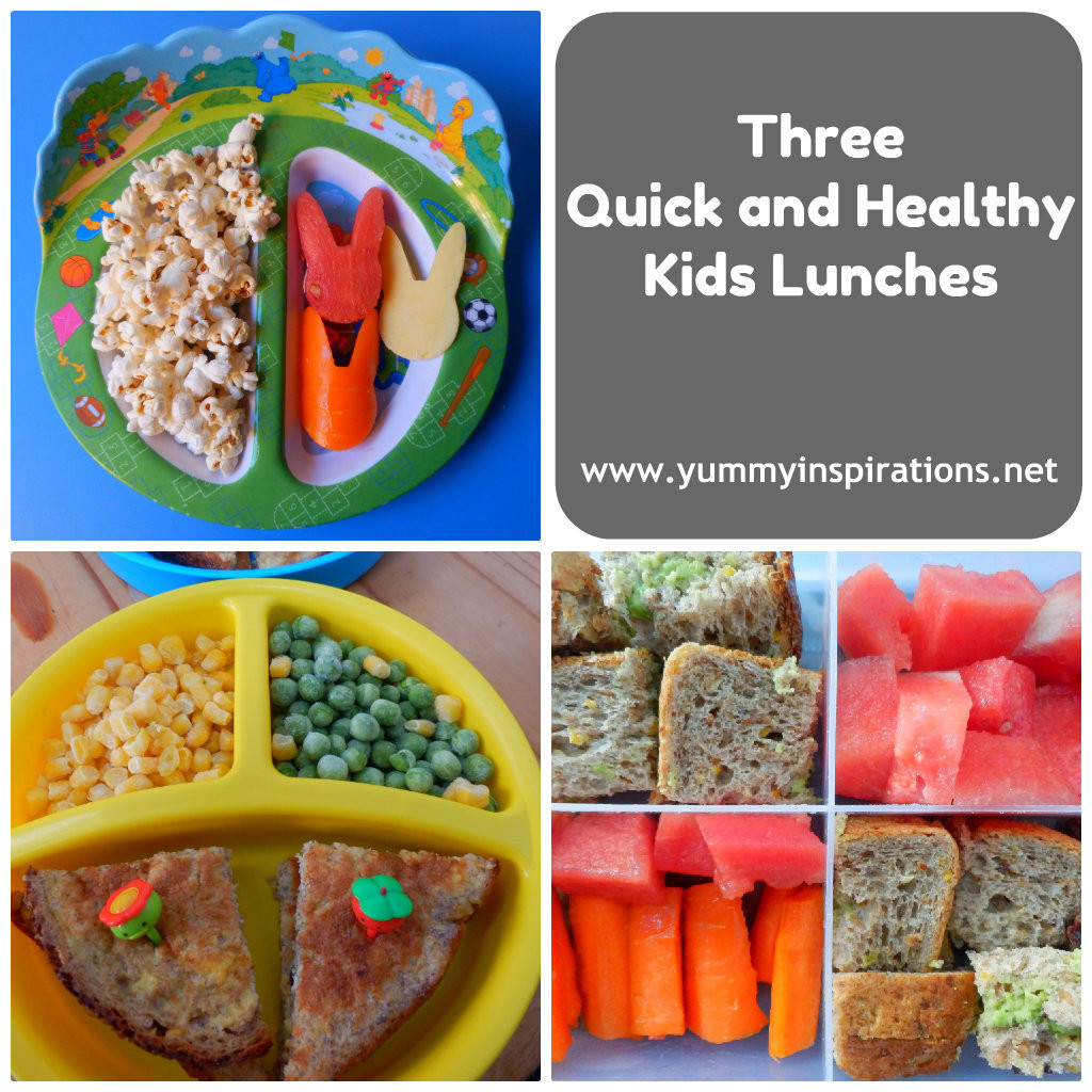 Quick And Healthy Lunches
 Three Quick and Healthy Kids Lunches Yummy Inspirations