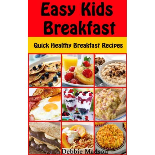 Quick Healthy Breakfast For Kids
 Image Easy Kids Breakfast Quick Healthy Breakfast