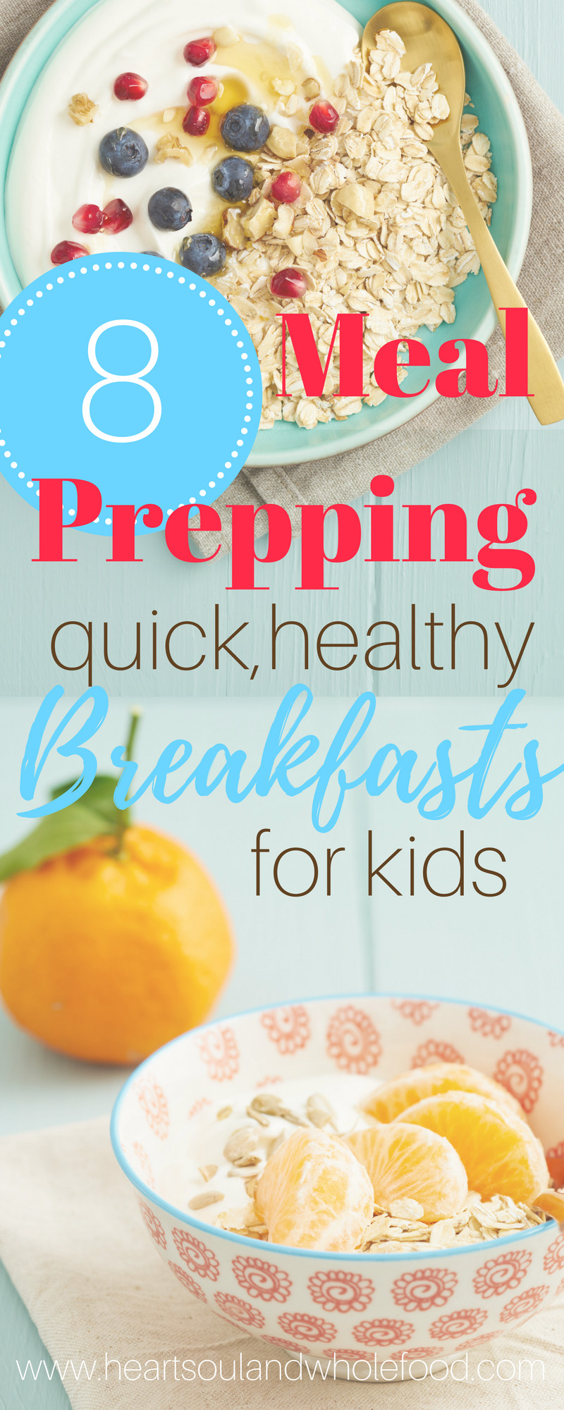 Quick Healthy Breakfast For Kids
 Meal Prepping Quick Healthy Breakfasts for Kids Heart