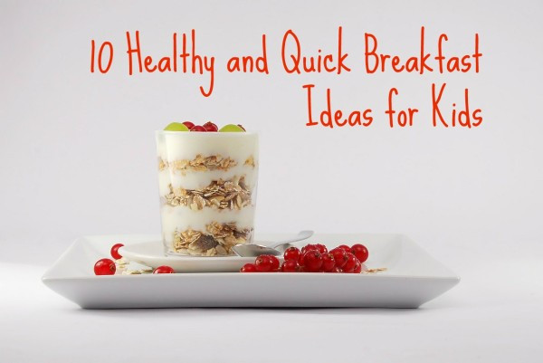 Quick Healthy Breakfast For Kids
 Healthy and quick breakfast ideas for kids My So Called