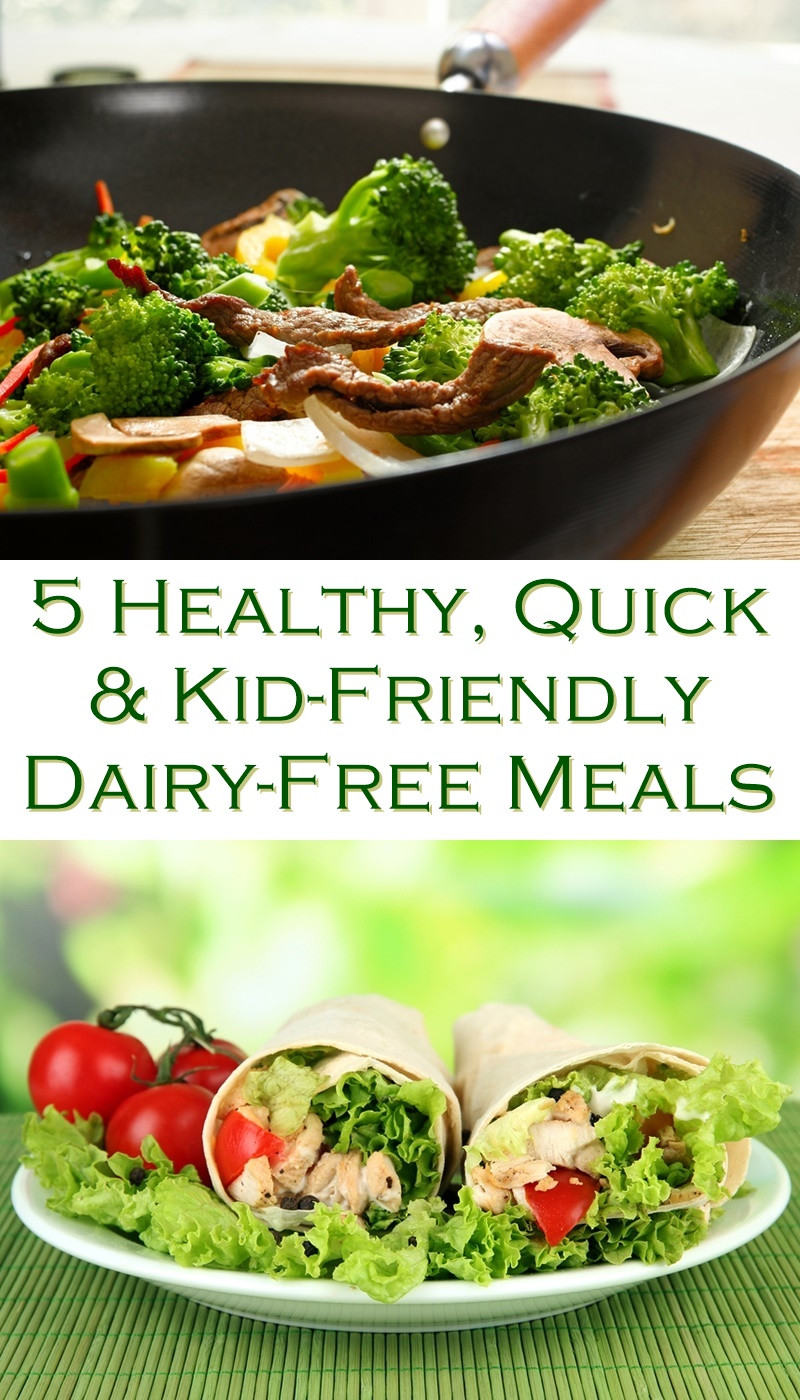 Quick Healthy Kid Friendly Dinners
 5 Healthy Quick and Kid Friendly Dairy Free Meals Go