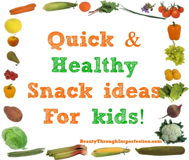 Quick Healthy Snacks For Kids
 Stranger in a Strange Land January 2016