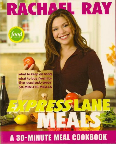 Rachael Ray Healthy 30 Minute Meals
 Rachael Ray Express Lane Meals 30 minute meal Cookbook