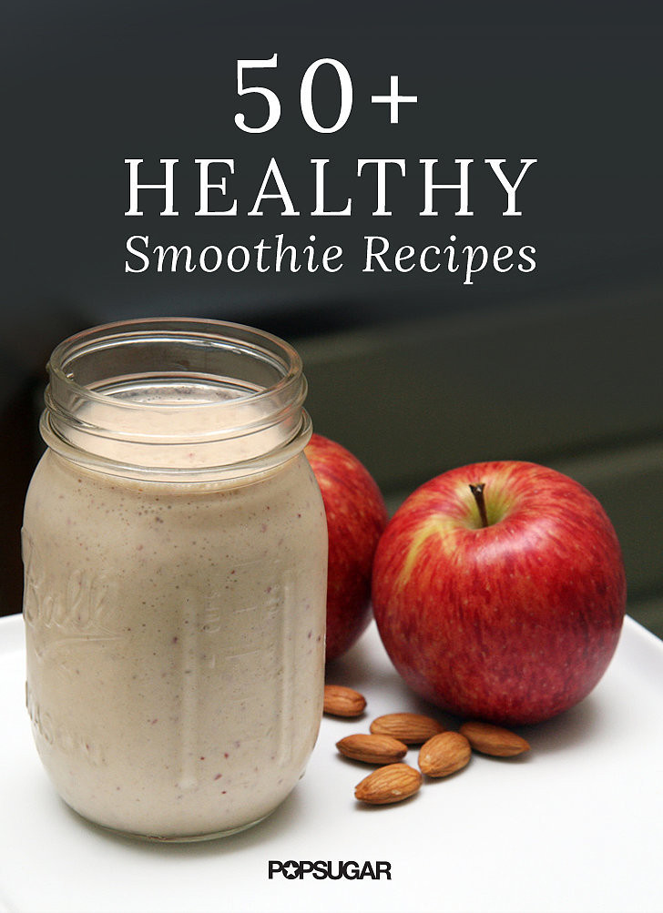 Really Healthy Smoothies
 Healthy Smoothie Recipes