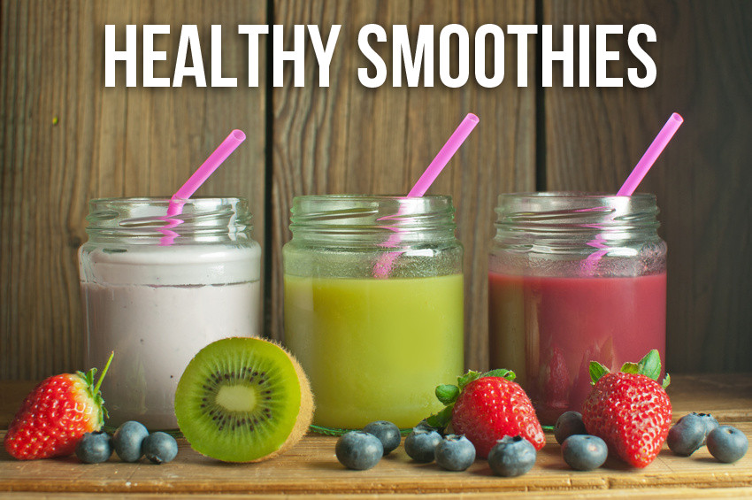 Really Healthy Smoothies
 Healthy Smoothies