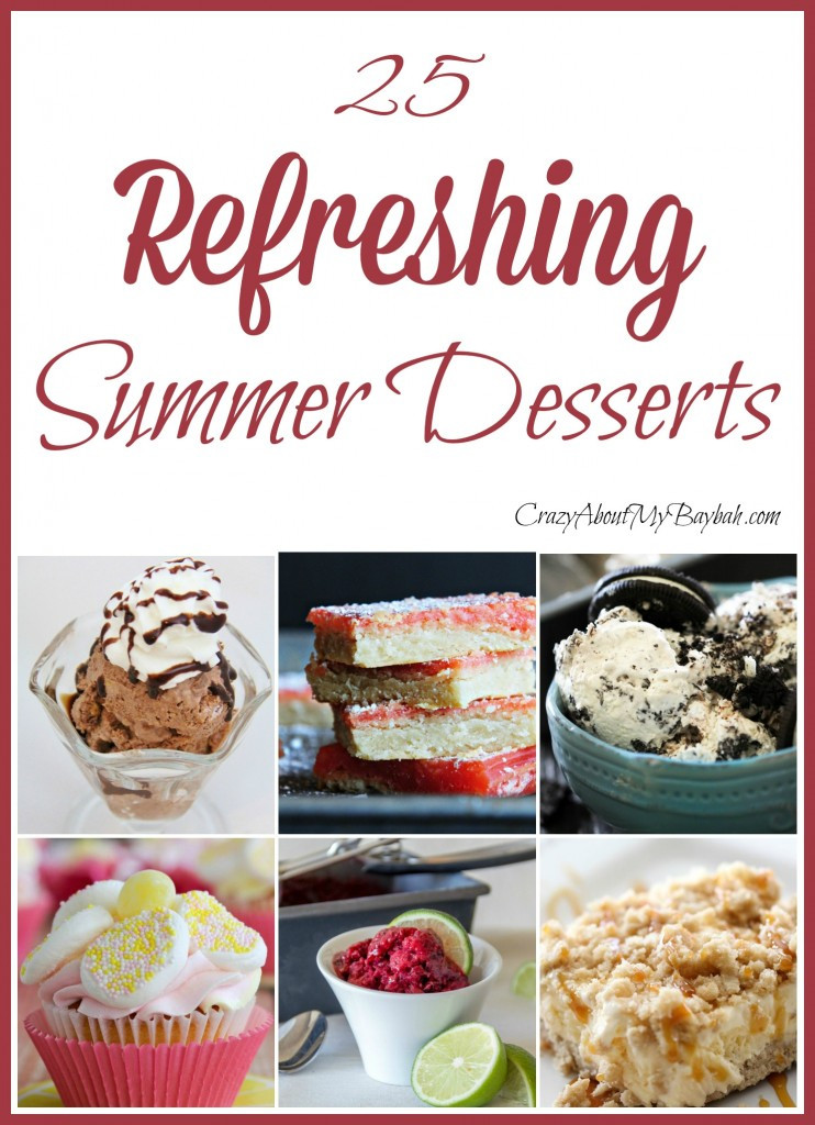 Refreshing Summer Desserts
 25 Refreshing Summer Desserts