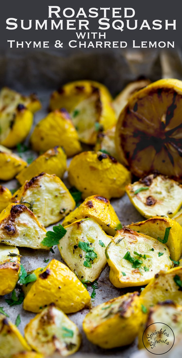 Roasted Summer Squash
 Roasted Summer Squash with Thyme and Charred Lemon