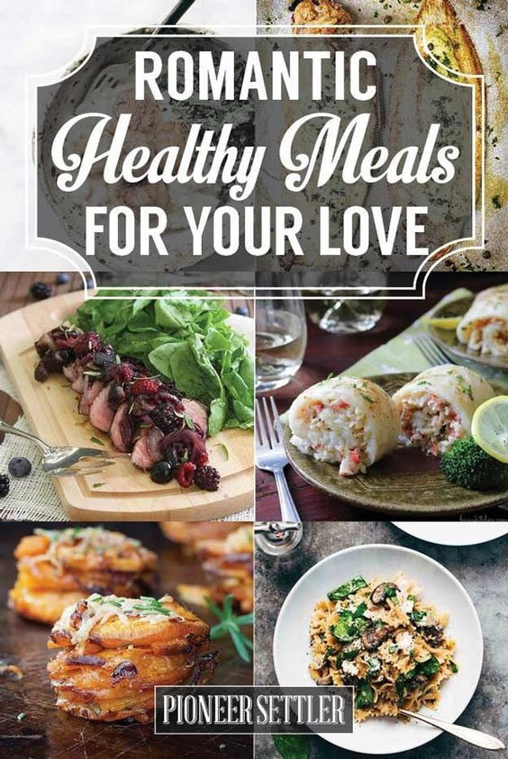 Romantic Healthy Dinners
 Romantic Healthy meals and Healthy on Pinterest