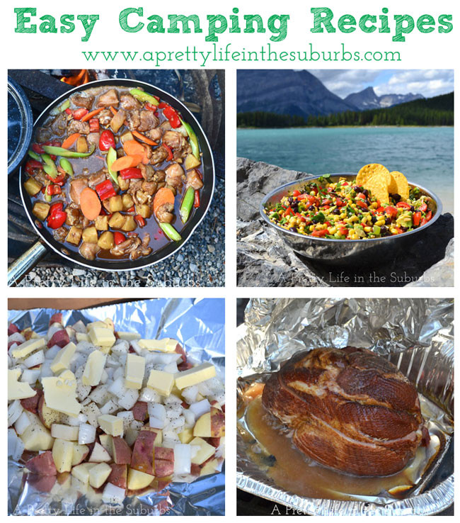 Simple Camping Dinners
 Easy & Delicious Camping Recipes A Pretty Life In The