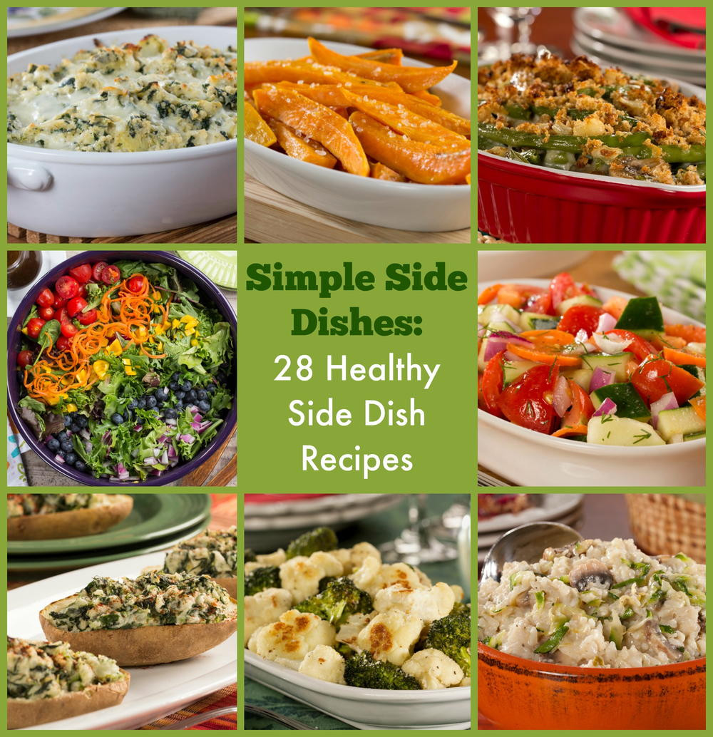 Simple Healthy Side Dishes
 Simple Side Dishes 28 Healthy Side Dish Recipes