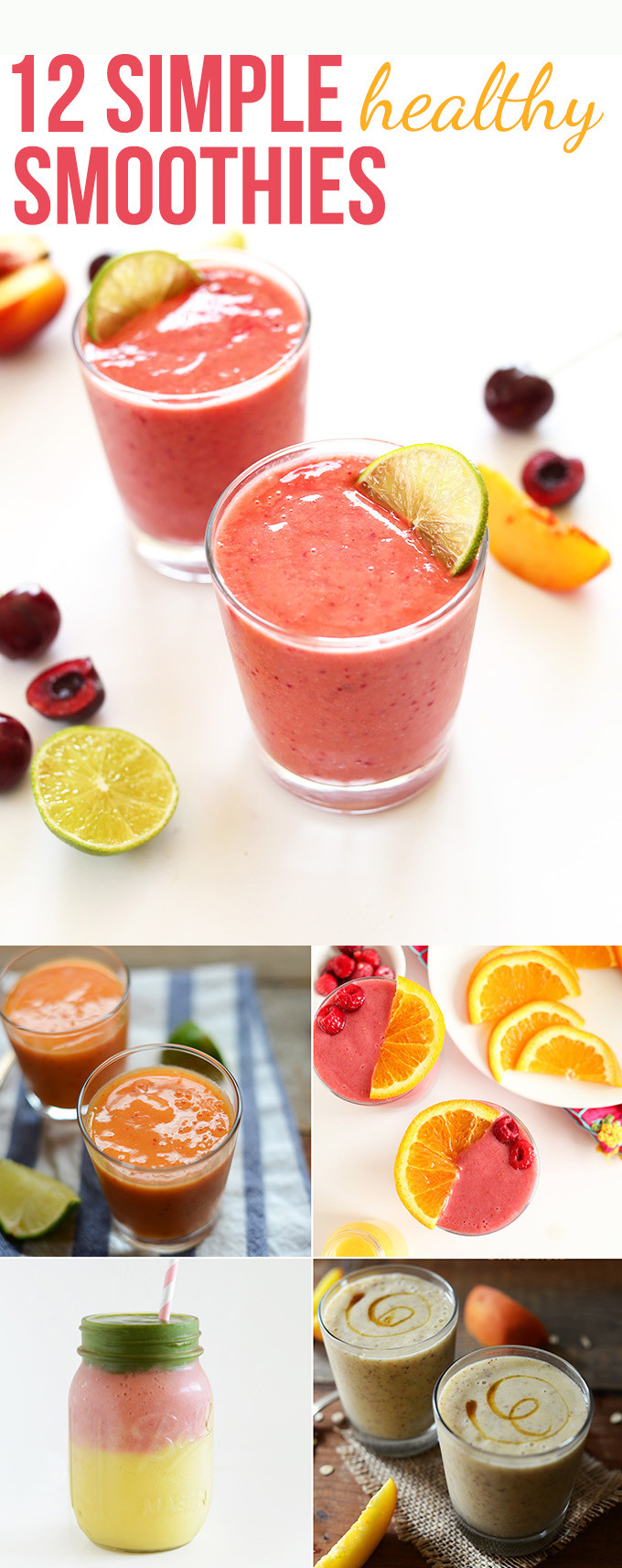 Simple Healthy Smoothies
 Healthy Smoothie Recipes