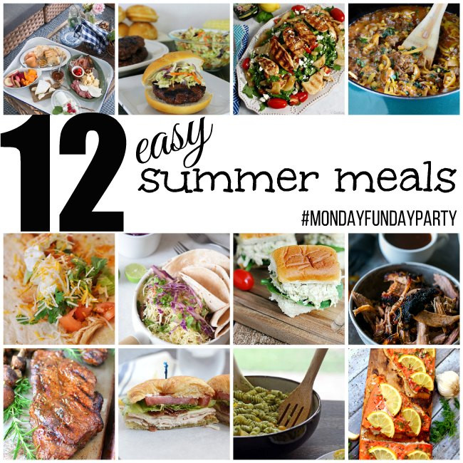 Simple Summer Dinners
 12 Easy Summer Meal Ideas MondayFundayParty