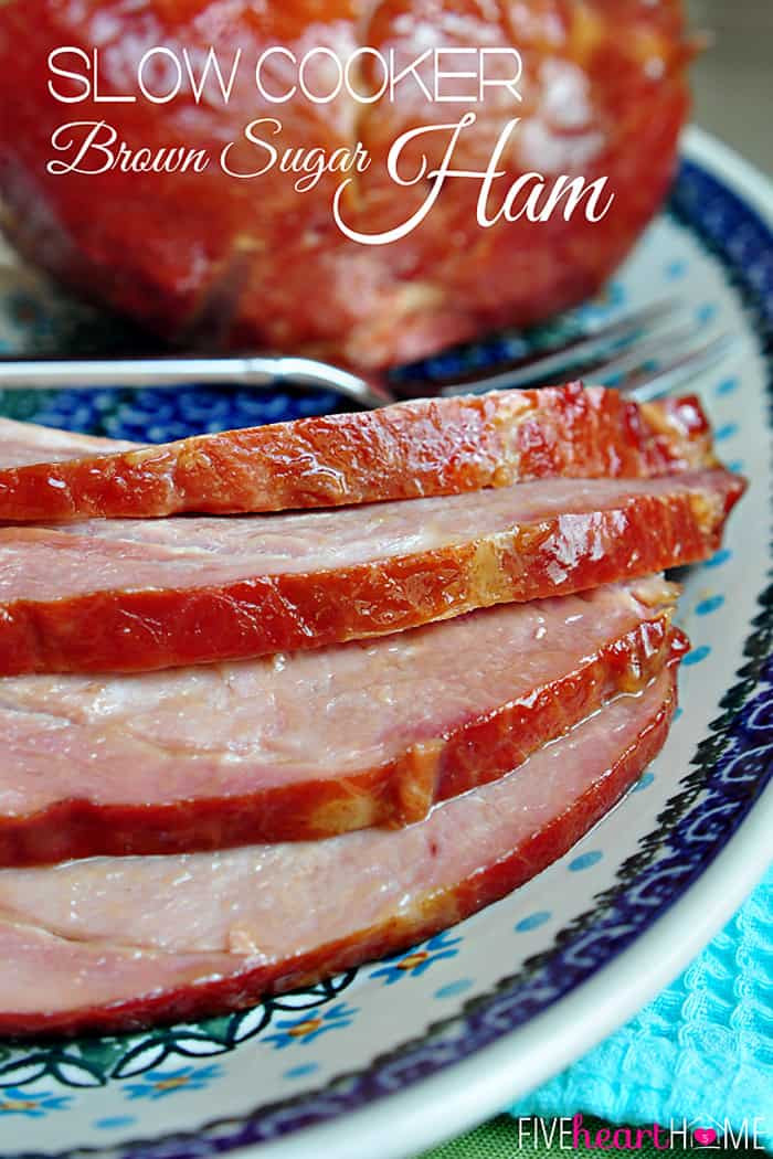 Slow Cooked Easter Ham
 Slow Cooker Brown Sugar Ham Holiday Dinner from the