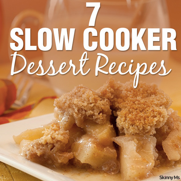 Slow Cooker Desserts Healthy
 7 Slow Cooker Dessert Recipes