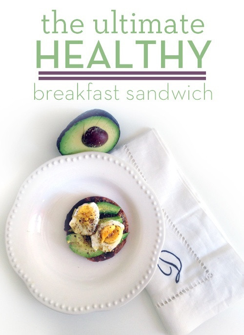 Something Healthy To Eat For Breakfast
 The Ultimate Healthy Breakfast Sandwich Also seen on Dr