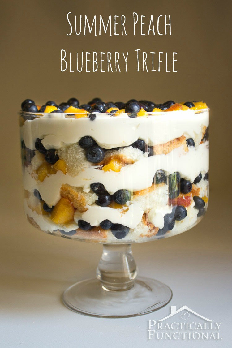Summer Blueberry Desserts
 Summer Peach Blueberry Trifle Recipe Practically Functional