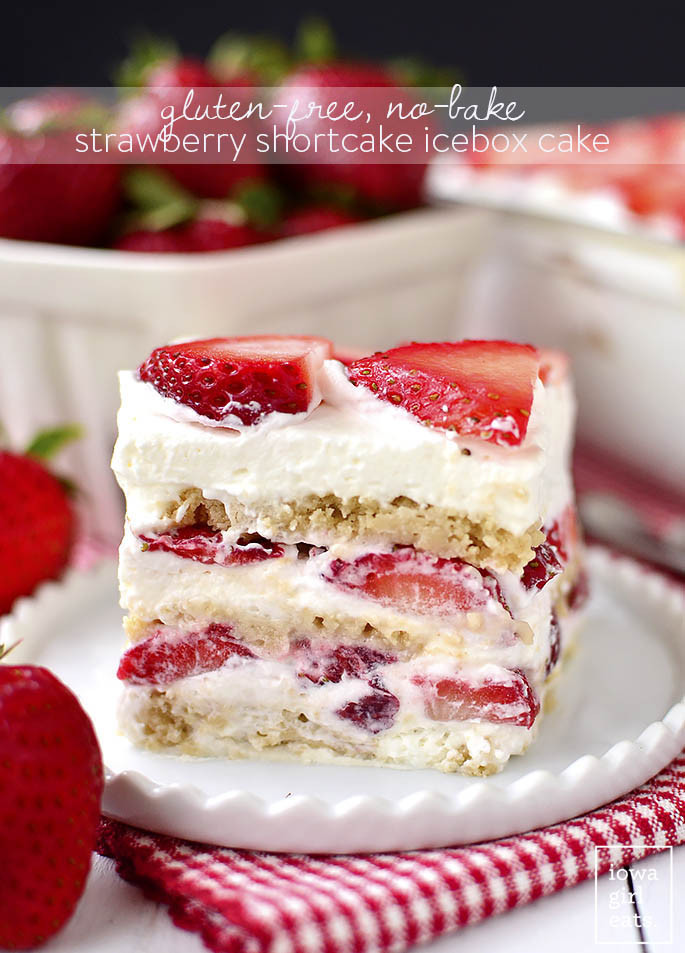 Summer Cake Recipes
 Gluten Free No Bake Strawberry Shortcake Icebox Cake
