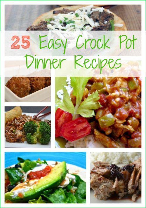 Summer Crock Pot Dinners
 25 Easy Crock Pot Dinner Recipes