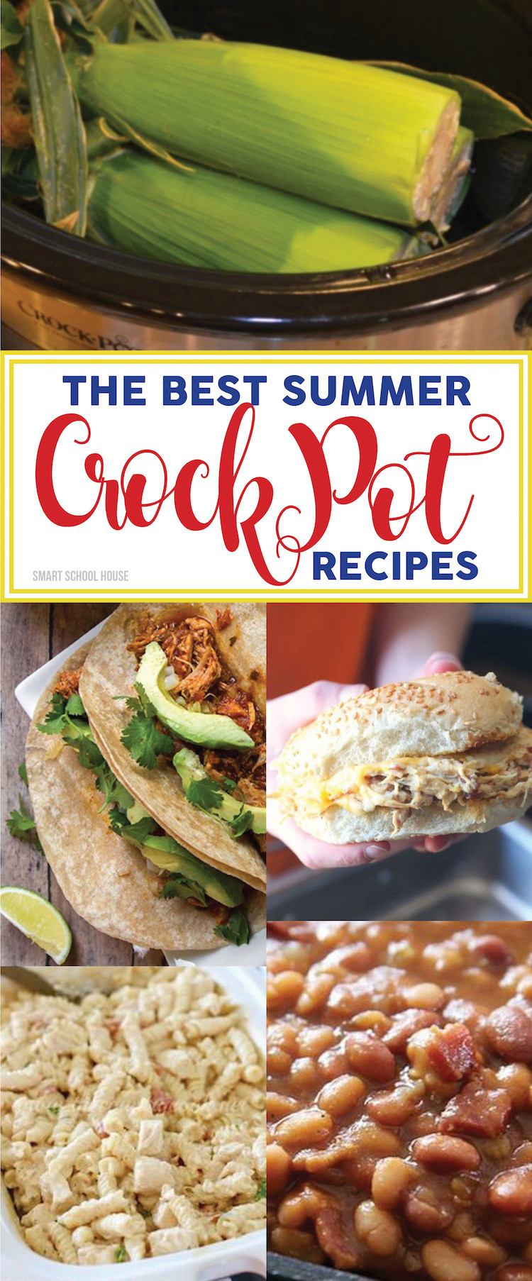 Summer Crock Pot Dinners
 Summer Crock Pot Recipes Smart School House