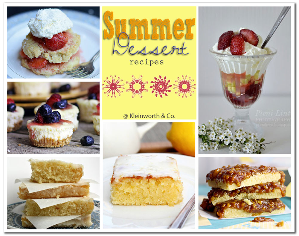 Summer Dessert Ideas
 80 Sweet Summer Treats Page 2 of 2 Kleinworth & Co