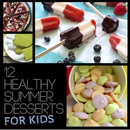 Summer Desserts For Kids
 12 Healthy Summer Desserts to Keep Kids Hydrated