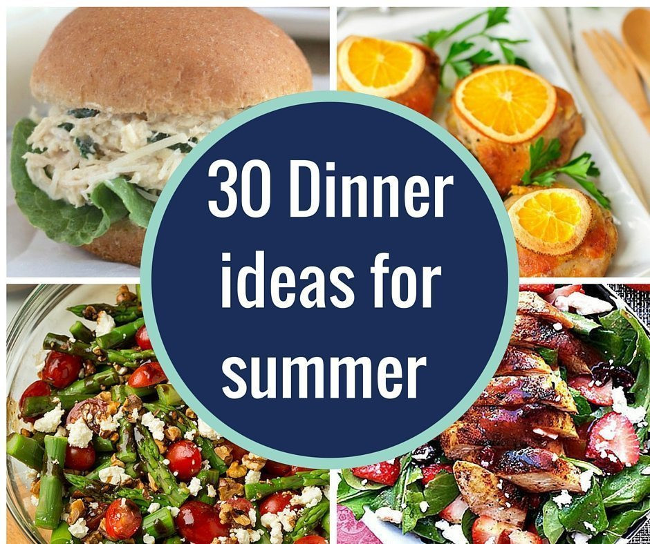 Summer Dinner Ideas
 Over 30 Dinner ideas for summer No Ovens required A