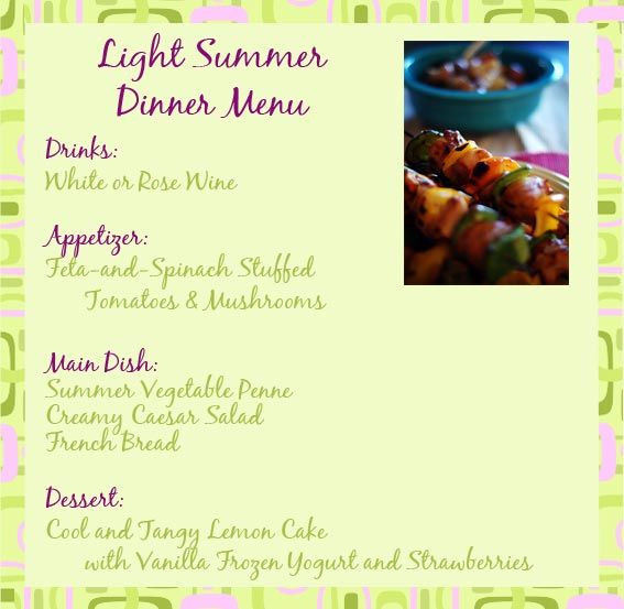 Summer Dinner Menus
 Light summer dinner recipes and ideas for a summer dinner