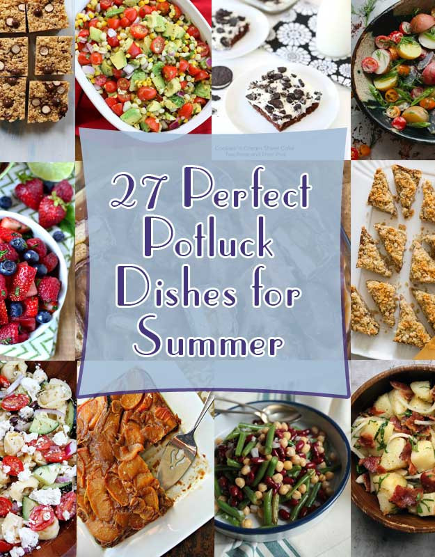 Summer Potluck Main Dishes
 27 Perfect Potluck Dishes for Summer