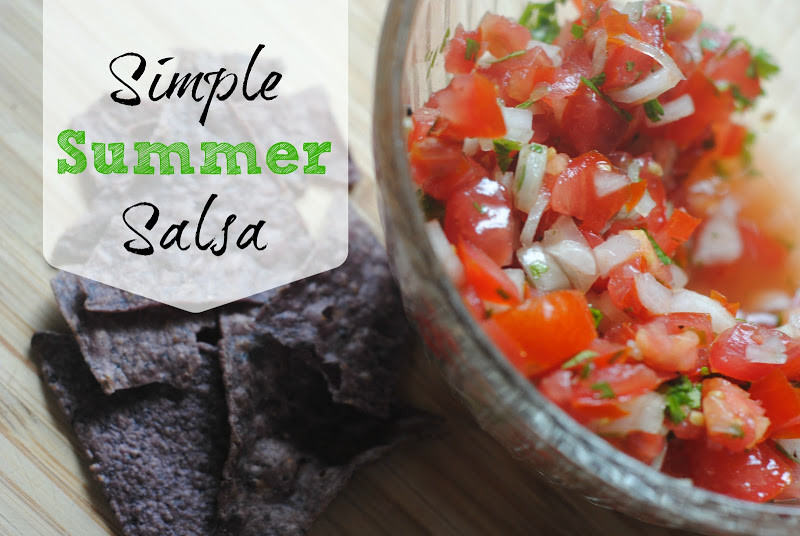 Summer Salsa Recipe
 Simple Summer Salsa Recipe