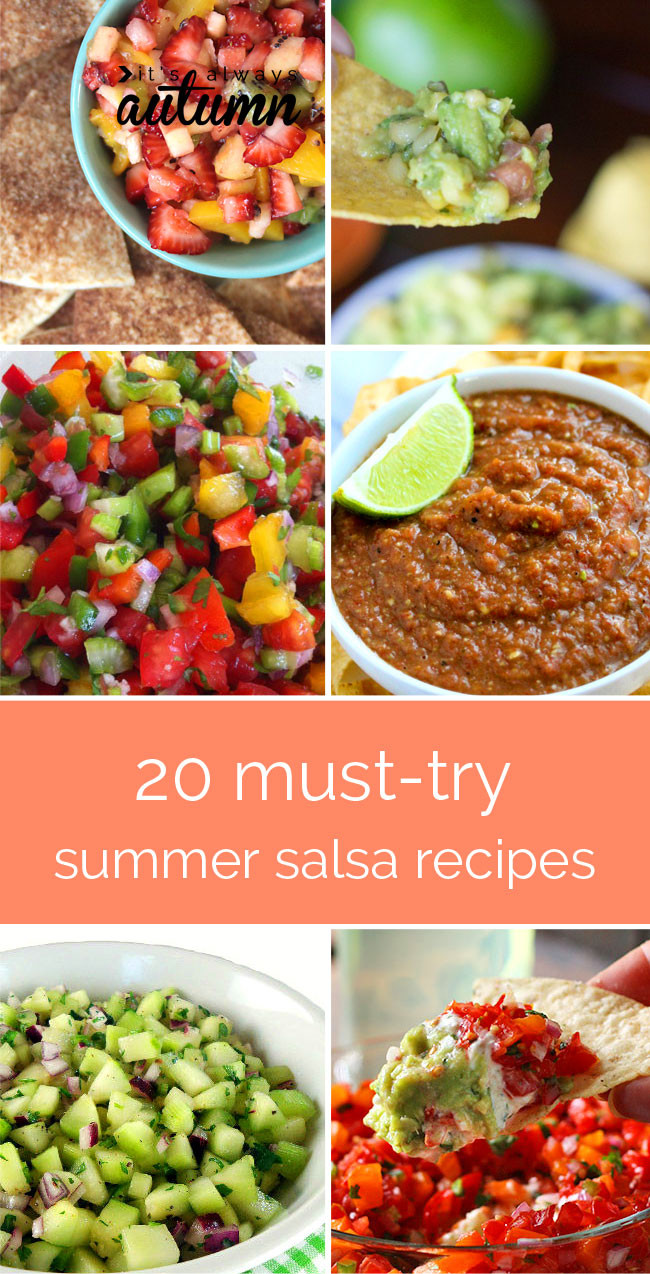 Summer Salsa Recipe top 20 20 Amazing Salsa Recipes to Try It S Always Autumn