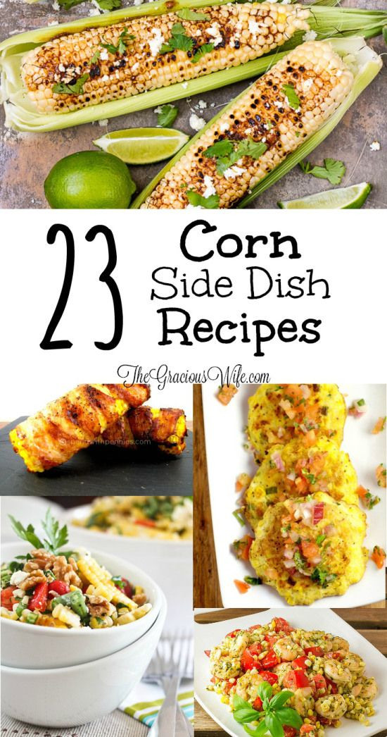 Summer Side Dishes For Cookout
 1000 ideas about Corn Side Dishes on Pinterest