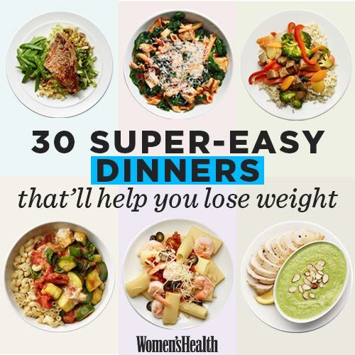 Super Easy Healthy Dinners
 30 Super Easy Healthy Dinners That ll Help You Lose Weight